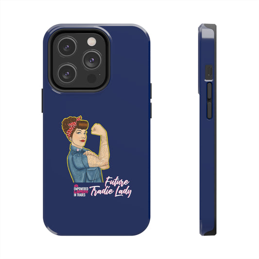 Future Tradie Lady Tough Phone Cases