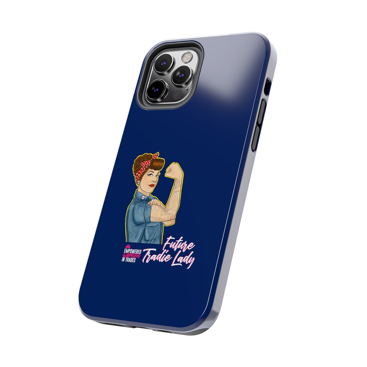 Future Tradie Lady Tough Phone Cases