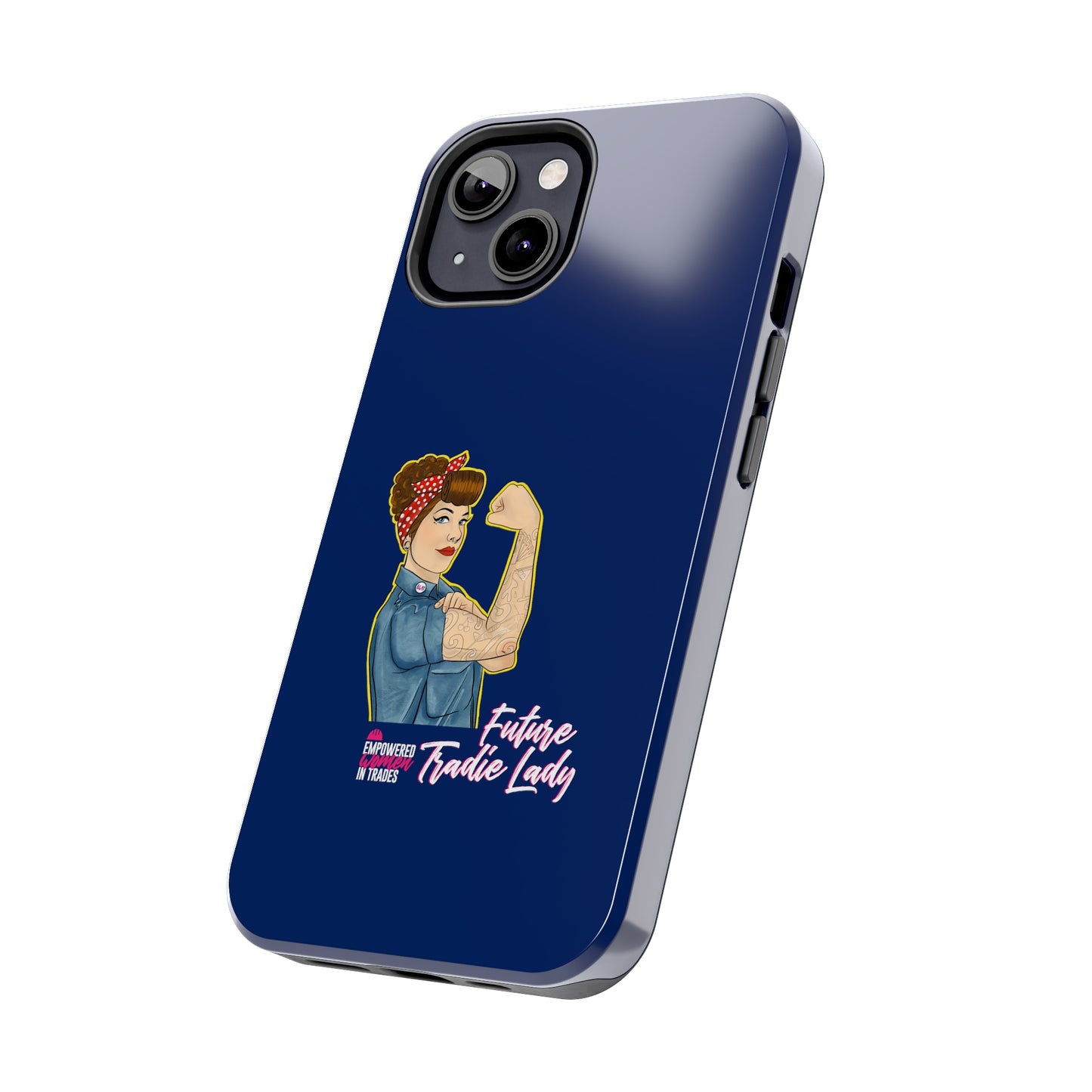 Future Tradie Lady Tough Phone Cases