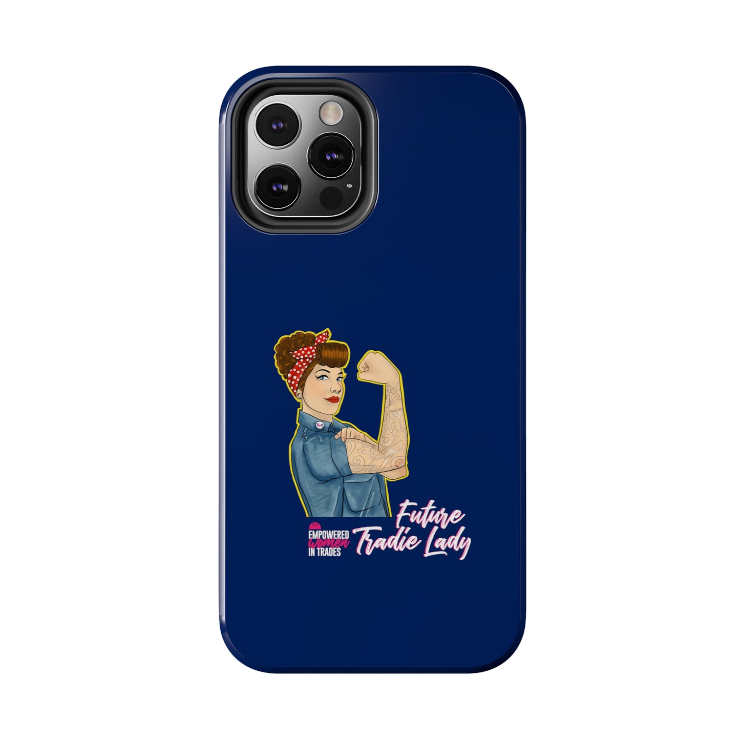 Future Tradie Lady Tough Phone Cases
