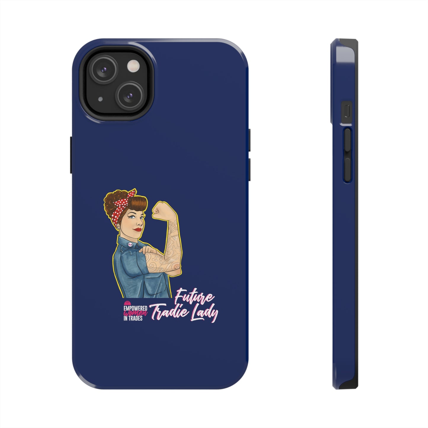 Future Tradie Lady Tough Phone Cases