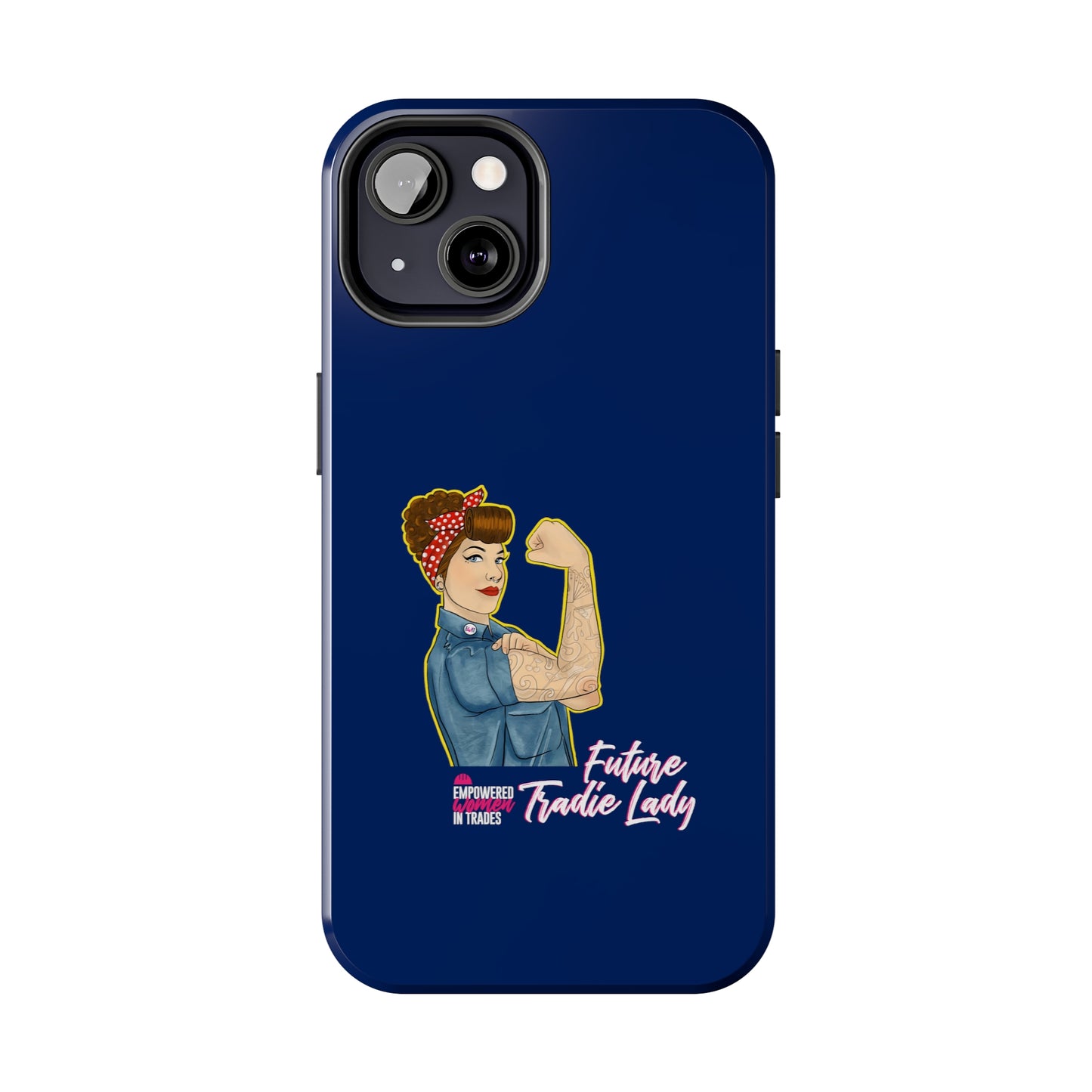 Future Tradie Lady Tough Phone Cases