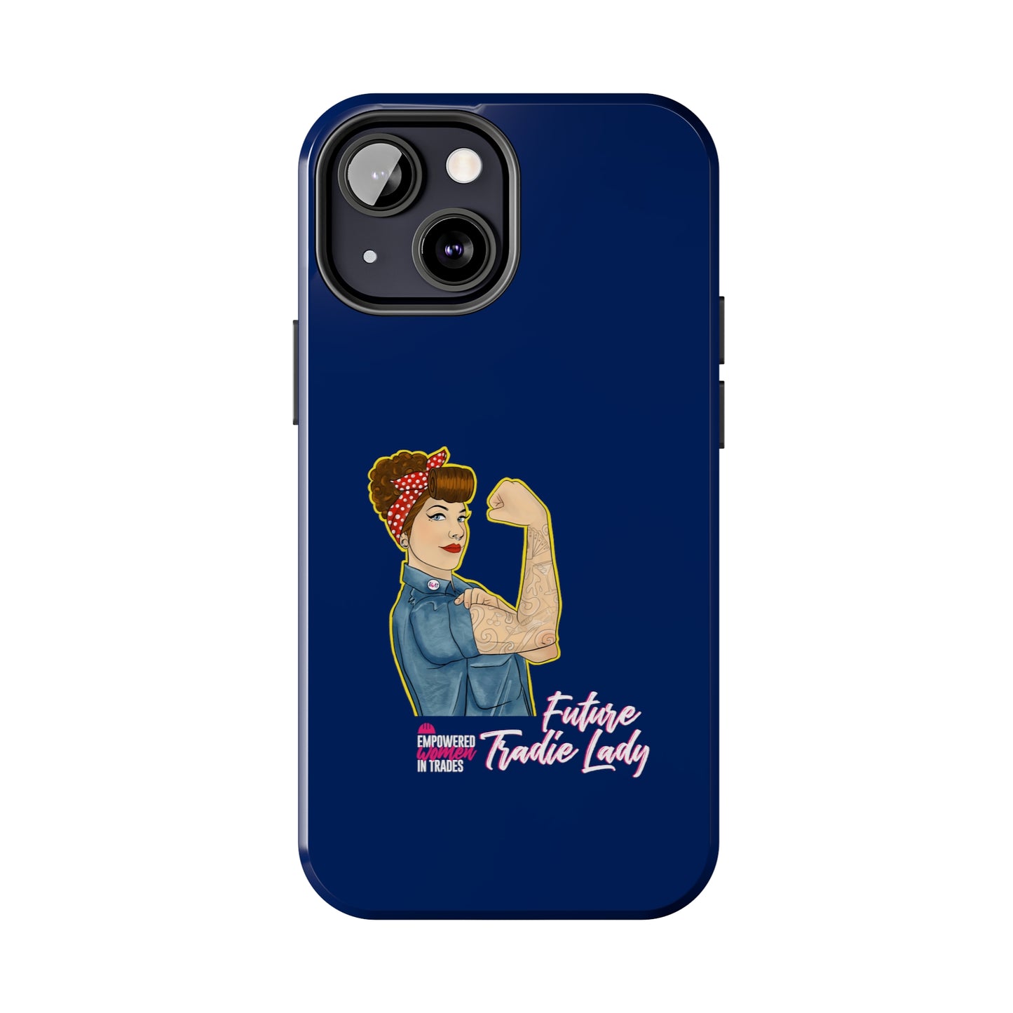 Future Tradie Lady Tough Phone Cases