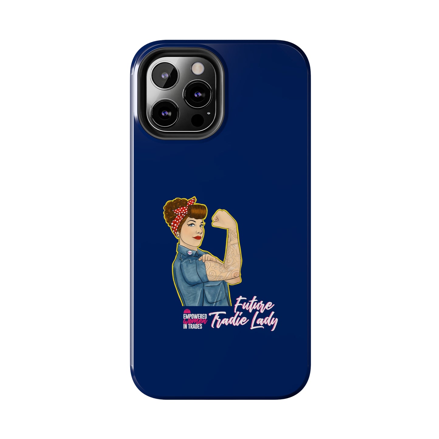 Future Tradie Lady Tough Phone Cases