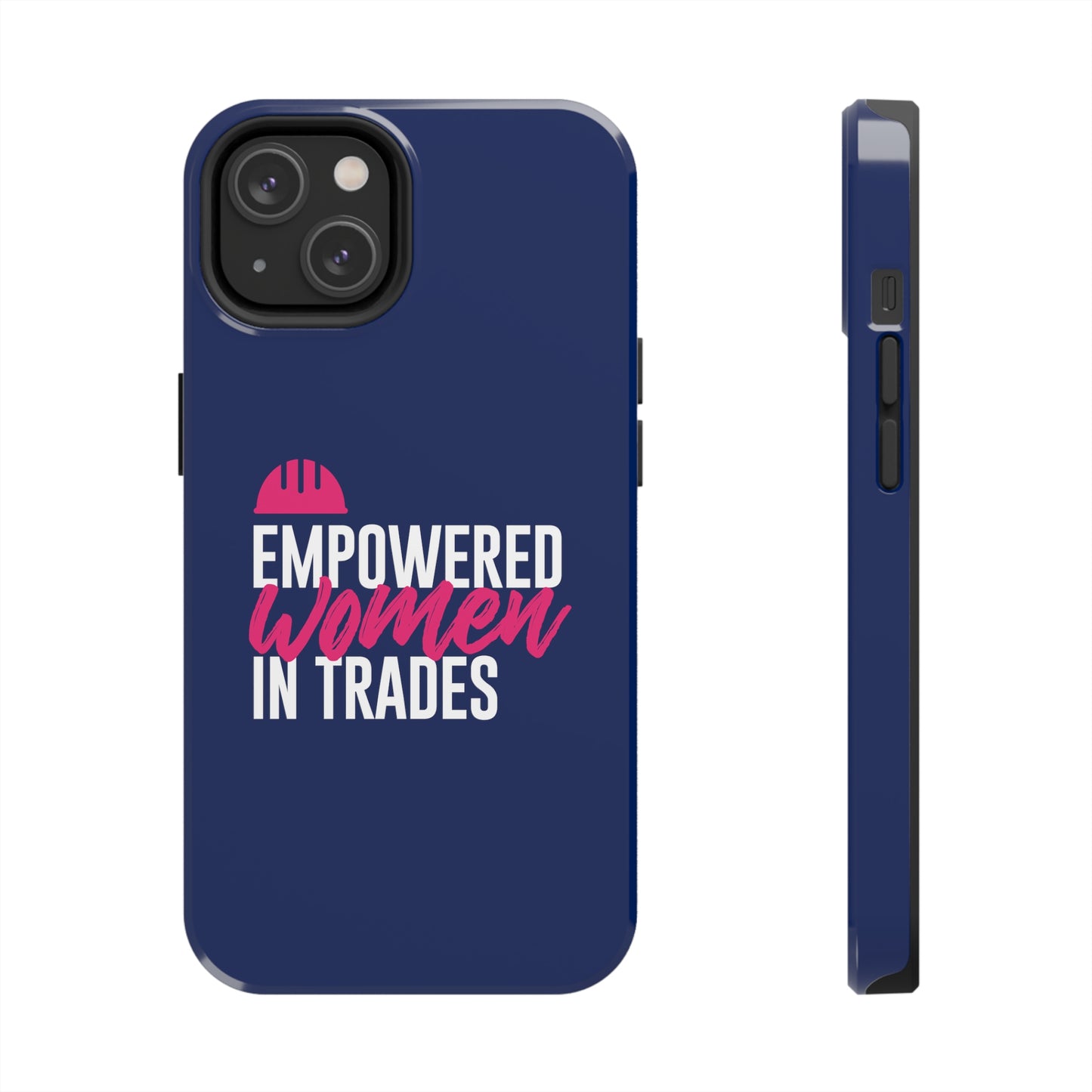 Empowered Tough Phone Cases