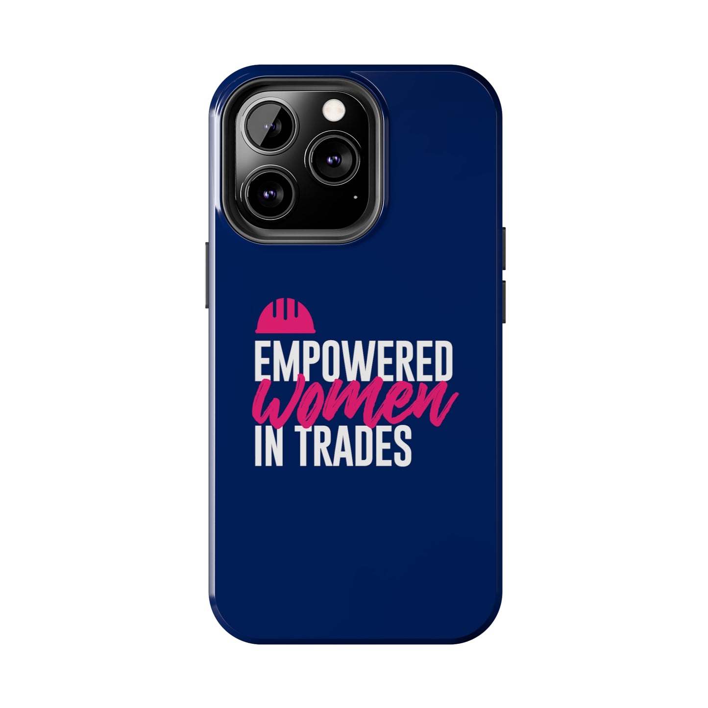 Empowered Tough Phone Cases