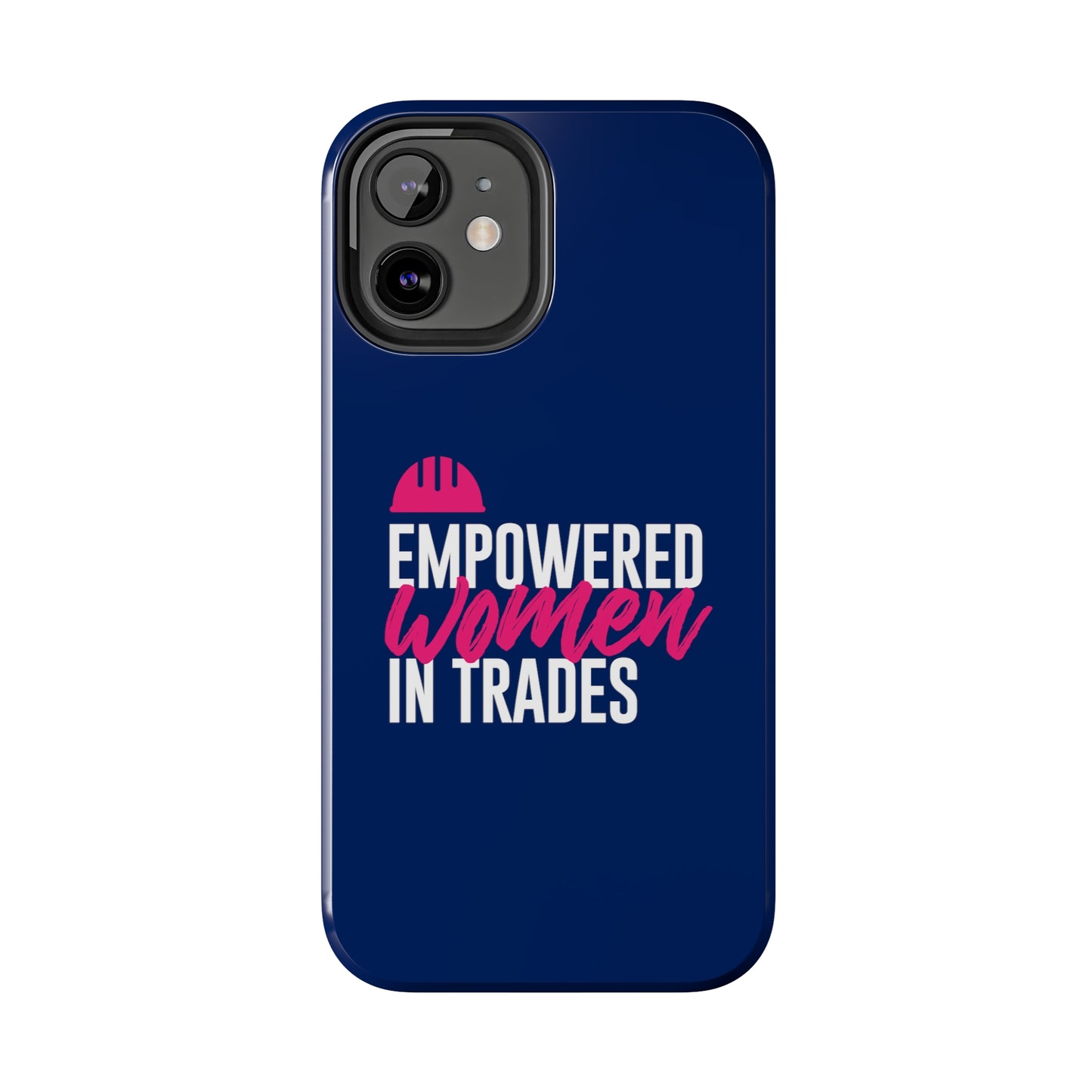 Empowered Tough Phone Cases