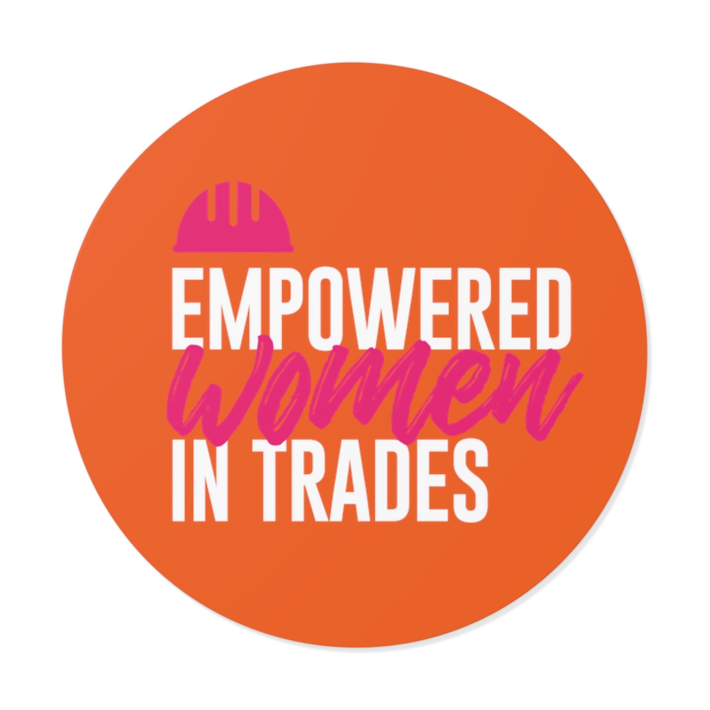 Empowered Orange Round Vinyl Stickers