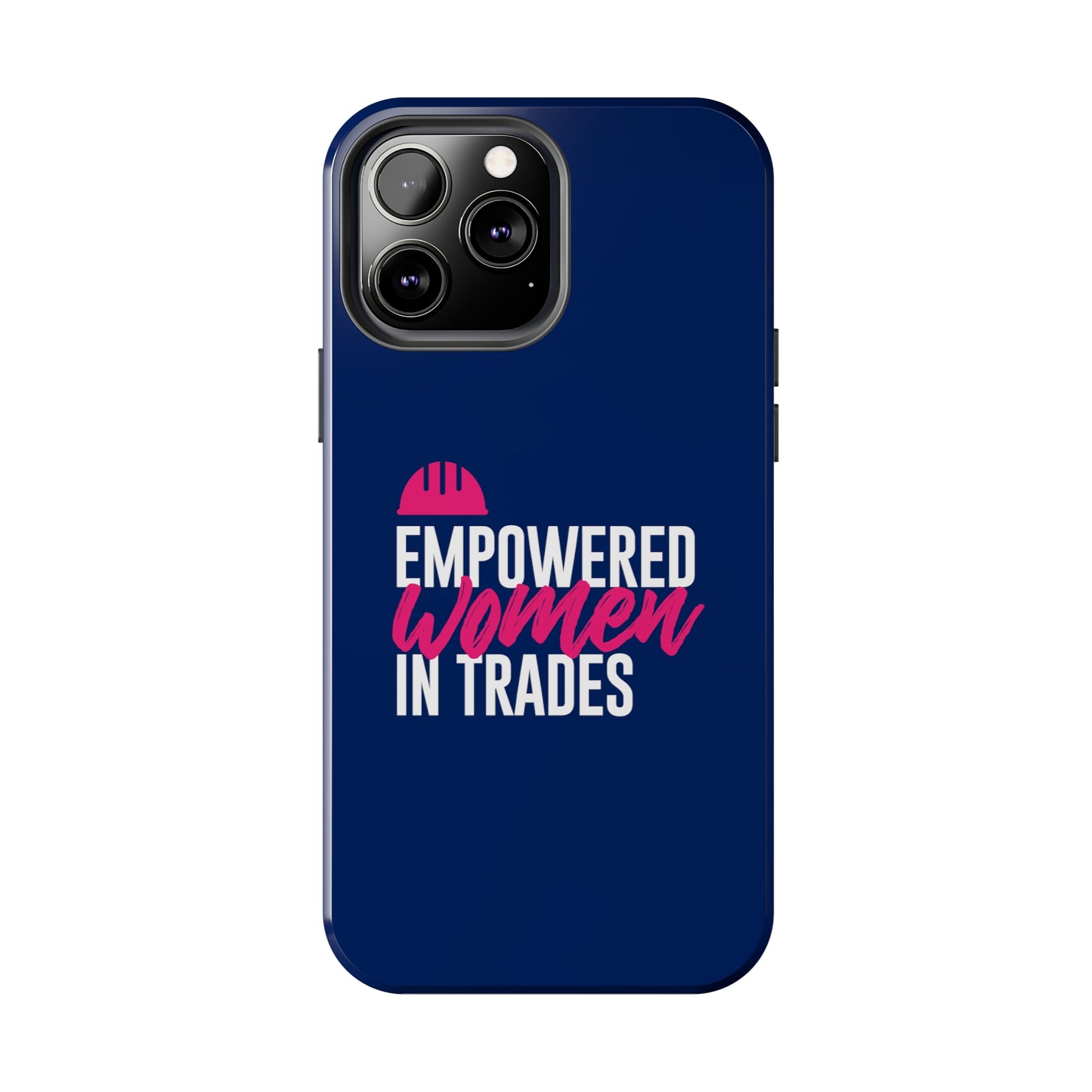 Empowered Tough Phone Cases