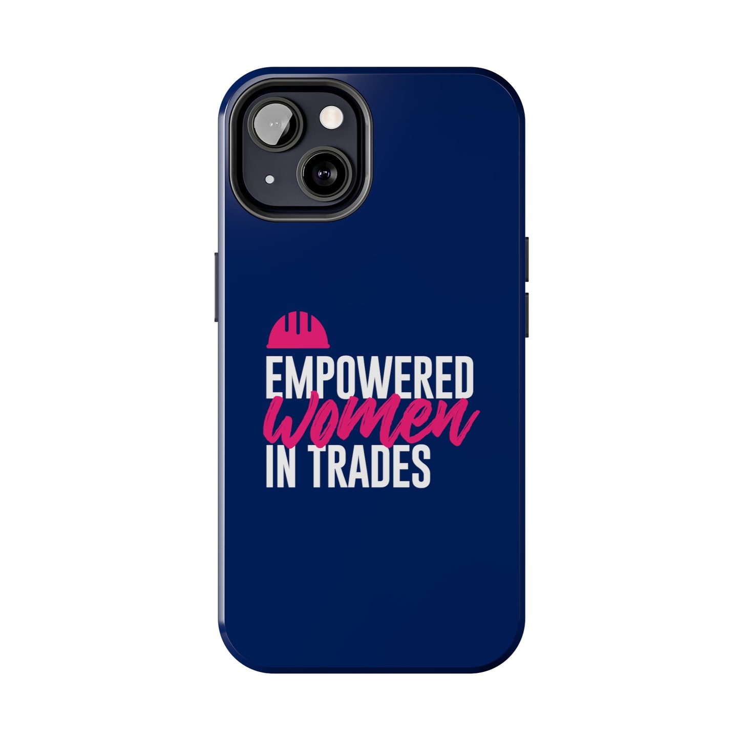 Empowered Tough Phone Cases